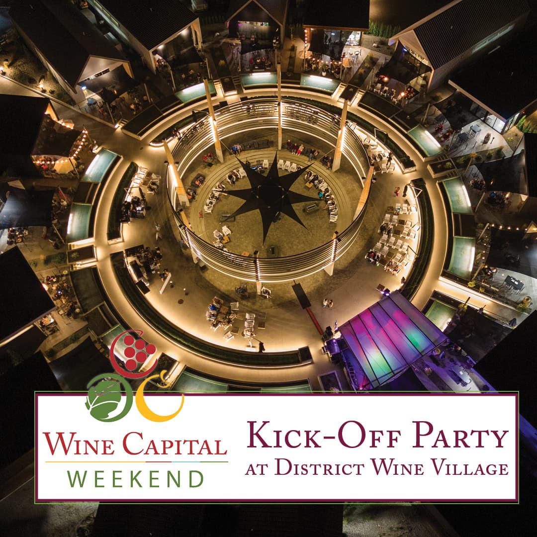 Wine Capital Weekend: Kick-Off Party @ District Wine Village